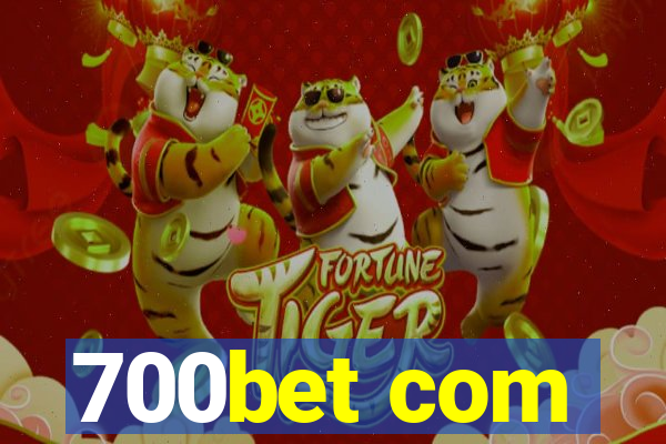 700bet com